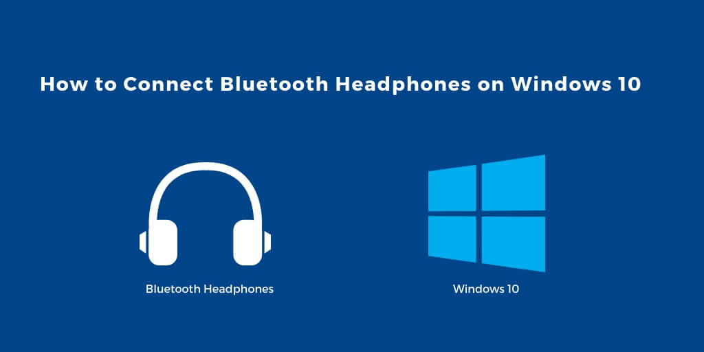 How to connect Bluetooth headphones to a Windows PC