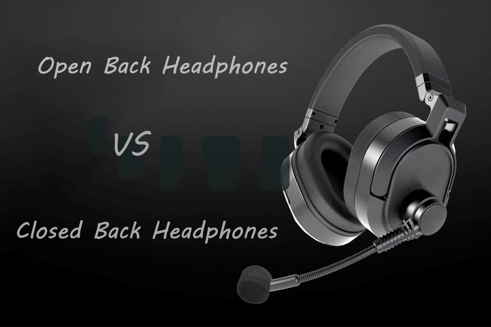 Open back Vs Closed Back Headphones: Which one is more suitable for Yo –  Arkartech